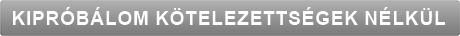 kiprobalom kotelezettsegek_nelkul